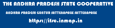 THE ANDHRA PRADESH STATE COOPERATIVE BANK LIMITED  ANDHRA PRADESH GUNTUR SATTENAPALLE SATTENAPALLE  ifsc code